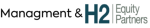670fe8205ec88746848f0eb59bffe967 Management and H2 equity partners